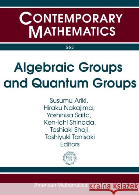 Algebraic Groups and Quantum Groups    9780821853177 American Mathematical Society