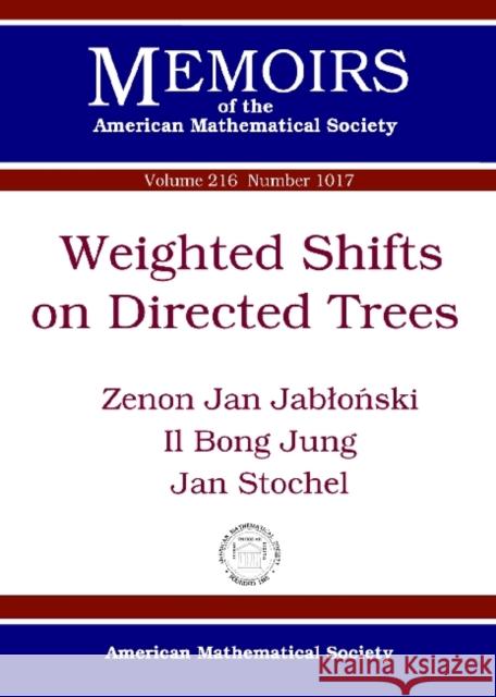 Weighted Shifts on Directed Trees Zenon Jan Jablaonski   9780821868683 American Mathematical Society