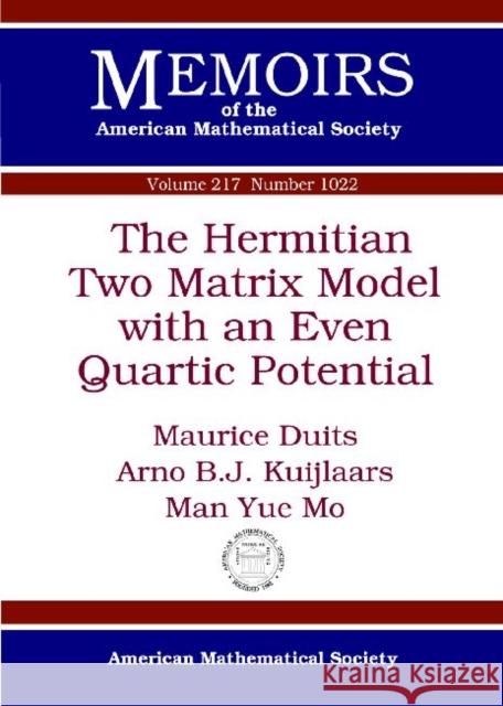 The Hermitian Two Matrix Model with an Even Quartic Potential Maurice Duits   9780821869284 American Mathematical Society