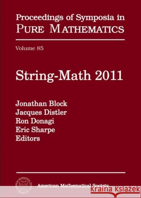 String-Math 2011 Ron Donagi Jonathan Block Jacques Distler 9780821872956