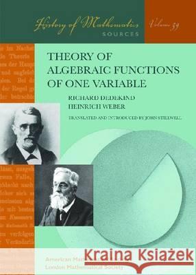 Theory of Algebraic Functions of One Variable Richard Dedekind 9780821883303