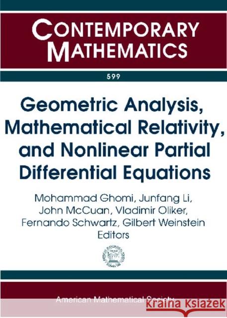 Geometric Analysis, Mathematical Relativity and Nonlinear Partial Differential Equations    9780821891490 American Mathematical Society