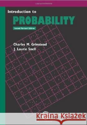 Introduction to Probability Charles M. Grinstead J. Laurie Snell  9780821894149