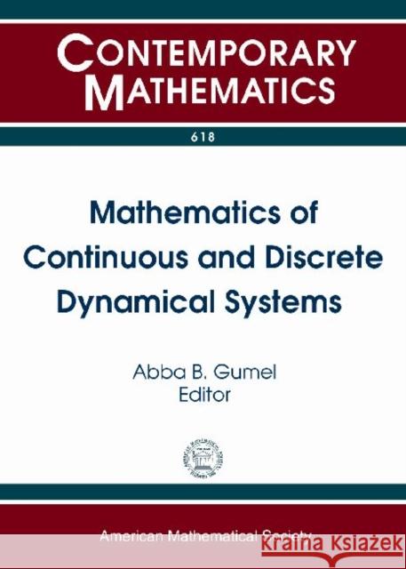 Mathematics of Continuous and Discrete Dynamical Systems Abba Gumel   9780821898628 American Mathematical Society