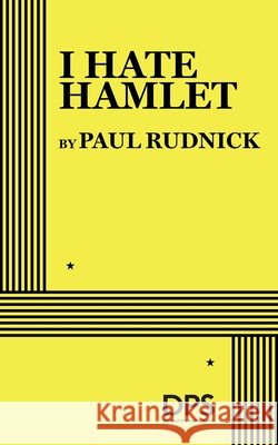 I Hate Hamlet Paul Rudnick   9780822205463