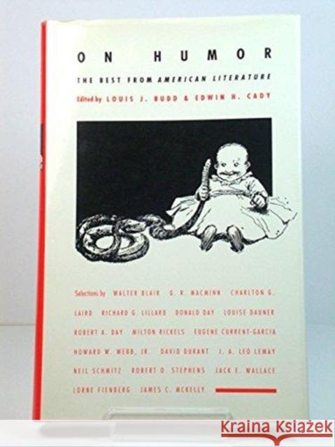 On Humor: The Best from American Literature Budd                                     Louis J. Budd Louis J. Budd 9780822311737 Duke University Press