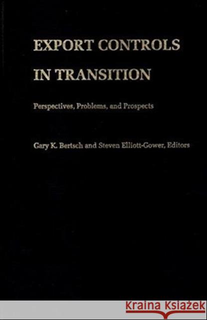 Export Controls in Transition: Perspectives, Problems, and Prospects Elliott, Steven 9780822311867 Duke University Press