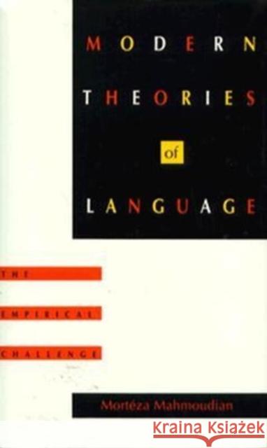 Modern Theories of Language: The Empirical Challenge Mahmoudian, Mortéza 9780822312789 Duke University Press