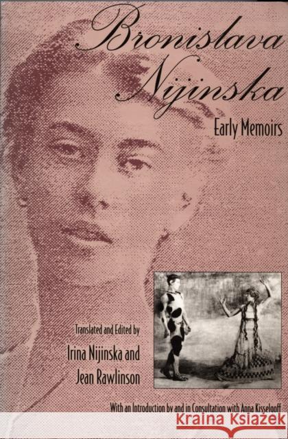 Bronislava Nijinska: Early Memoirs Nijinska, Irina 9780822312956 Duke University Press
