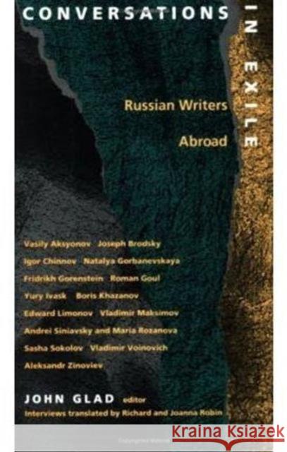 Conversations in Exile: Russian Writers Abroad Glad, John 9780822312987 Duke University Press