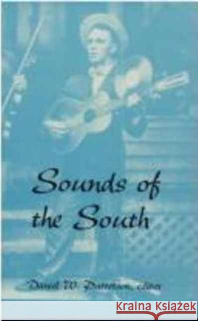 Sounds of the South Daniel W. Patterson 9780822313434 Duke University Press