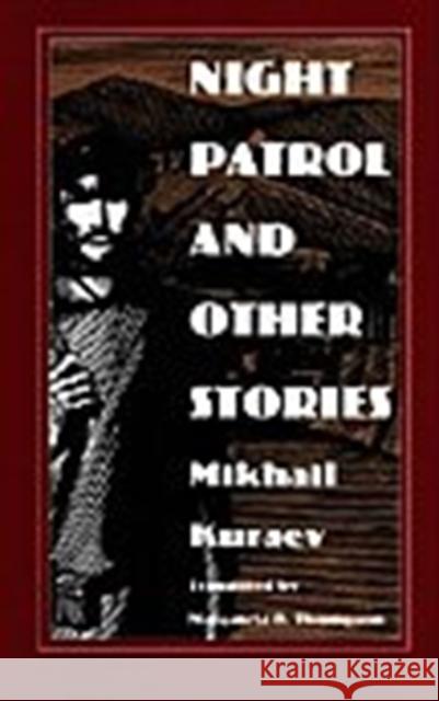 Night Patrol and Other Stories Kuraev, Mikhail 9780822314028