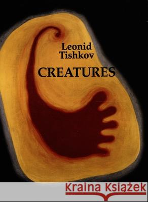 Creatures Tishkov, Leonid 9780822315650 Duke University Press