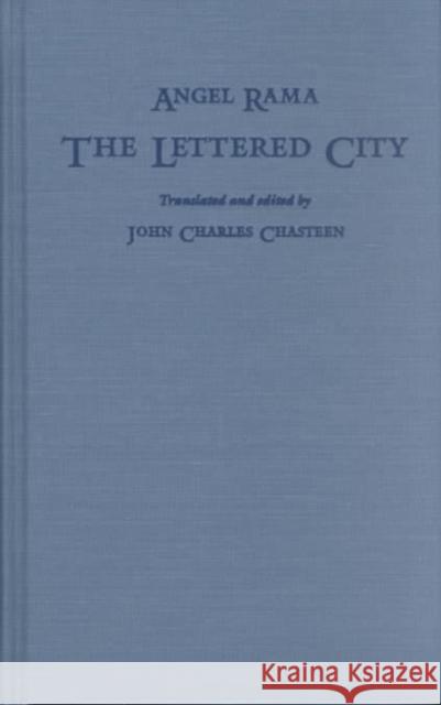 The Lettered City Rama, Angel 9780822317579 Duke University Press