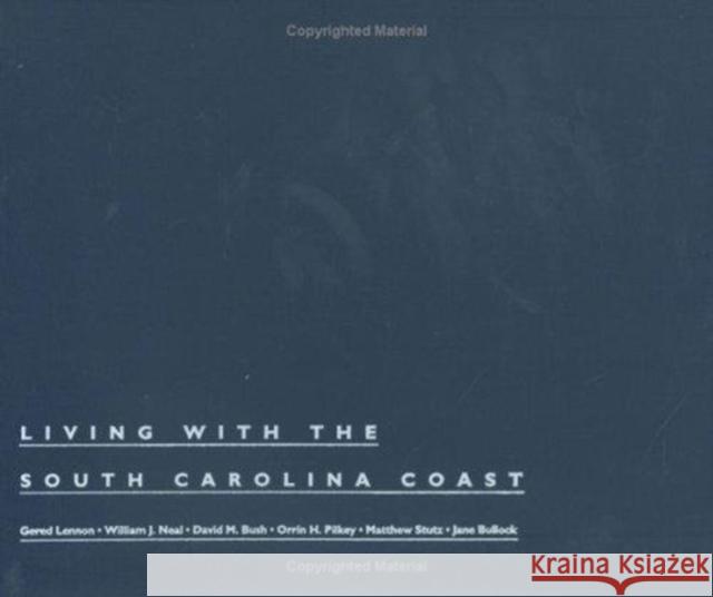 Living with the South Carolina Coast Lennon, Gered 9780822318095 Duke University Press