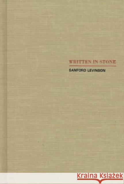 Written in Stone: Public Monuments in Changing Societies Levinson, Sanford 9780822322047