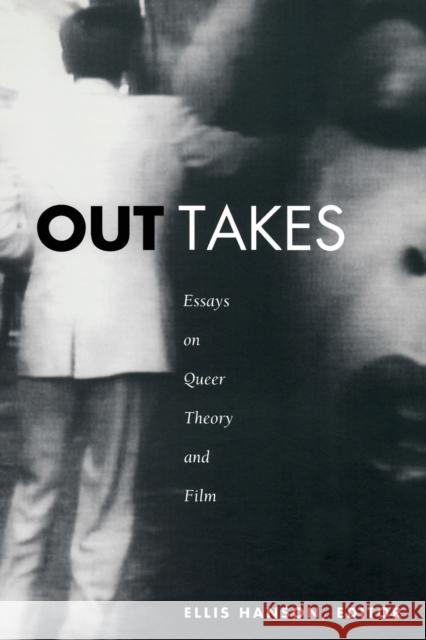 Out Takes: Essays on Queer Theory and Film Hanson, Ellis 9780822323426 Duke University Press