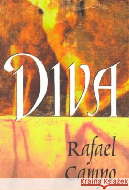 Diva Rafael Campo 9780822324171 Duke University Press