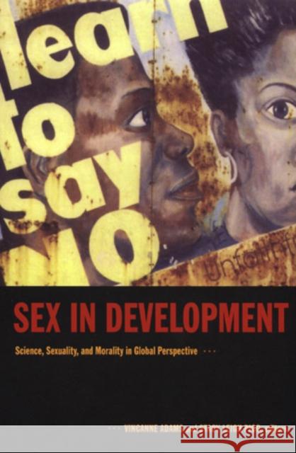 Sex in Development: Science, Sexuality, and Morality in Global Perspective Pigg, Stacy Leigh 9780822334798