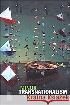 Minor Transnationalism Lionnet, Françoise 9780822334903 Duke University Press