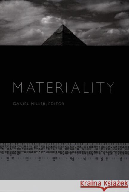 Materiality George Steinmetz Daniel Miller Daniel Miller 9780822335306