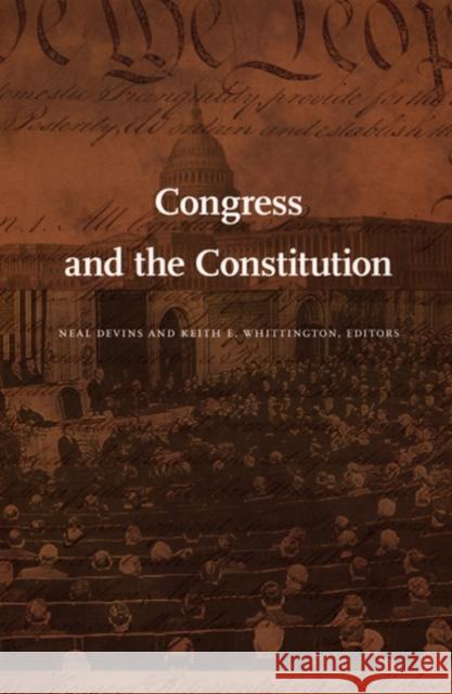 Congress and the Constitution Neal Devins Keith Whittington 9780822335863 Duke University Press