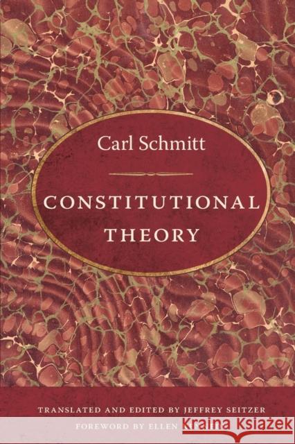 Constitutional Theory Carl Schmitt 9780822340706