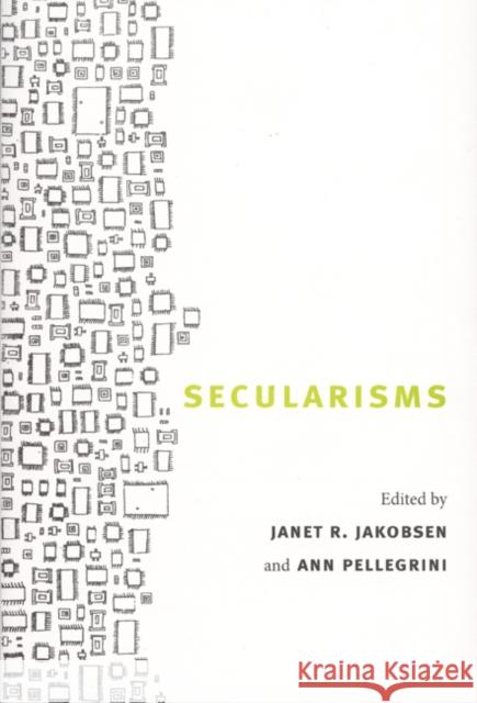 Secularisms Jakobsen, Janet R. 9780822341253 Duke University Press