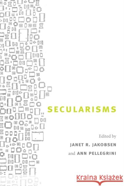 Secularisms Janet R. Jakobsen 9780822341499 Duke University Press
