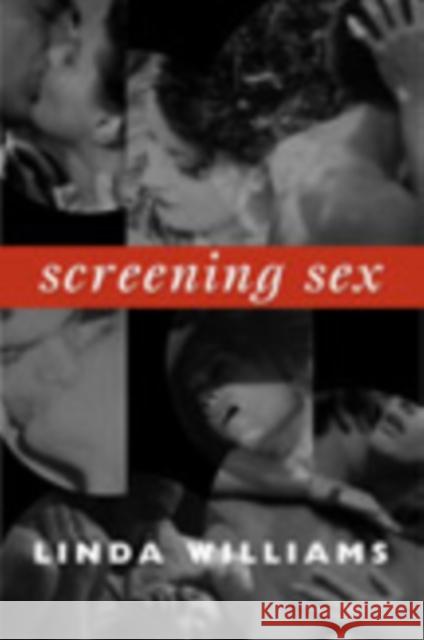 Screening Sex Linda Williams 9780822342632