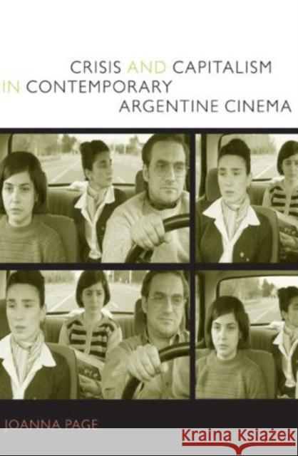Crisis and Capitalism in Contemporary Argentine Cinema Joanna Page 9780822344575 Duke University Press