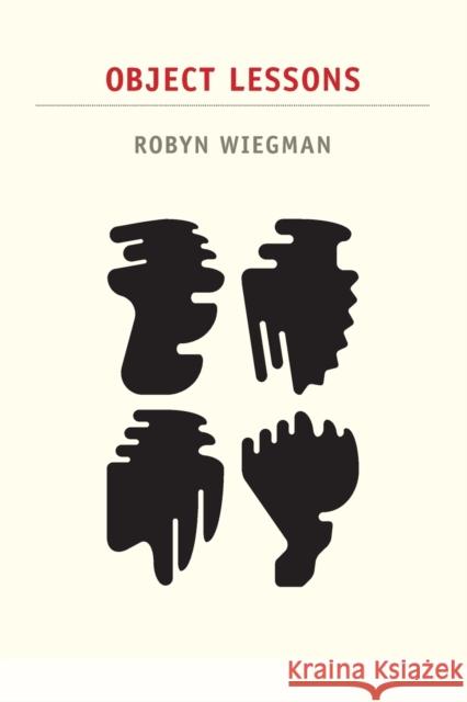 Object Lessons Robyn Wiegman 9780822351603