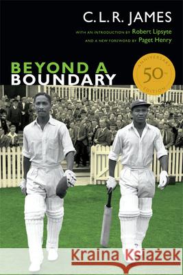 Beyond a Boundary C. L. R. James 9780822355632 Duke University Press
