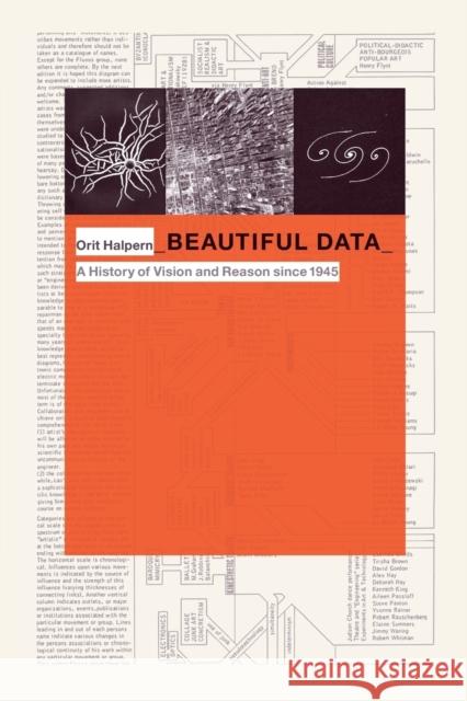 Beautiful Data: A History of Vision and Reason since 1945 Halpern, Orit 9780822357445