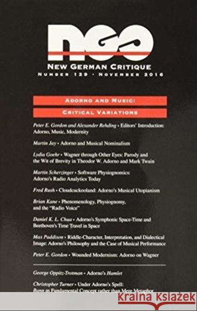 Adorno and Music: Critical Variations Peter E. Gordon Alexander Rehding 9780822363934 Duke University Press