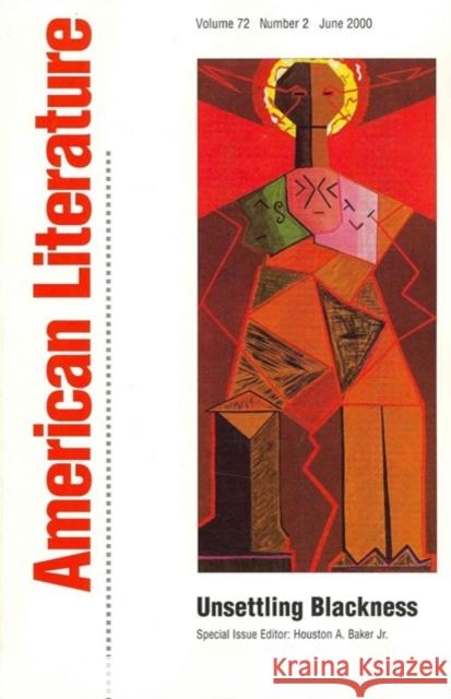 Unsettling Blackness, 72 Baker, Houston A. 9780822364870