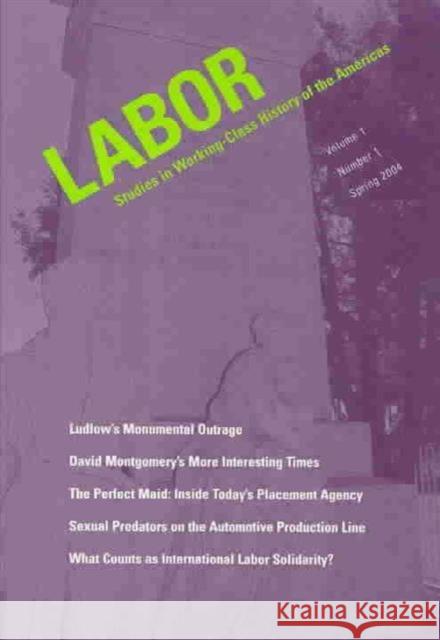 Premier Issue, 1: Studies in Working-Class History of the Americas Fink, Leon 9780822365938 Duke University Press