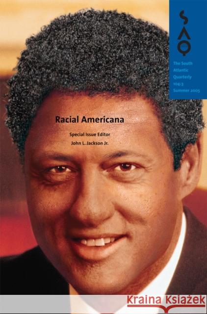 Racial Americana John L., Jr. Jackson 9780822366379 Duke University Press