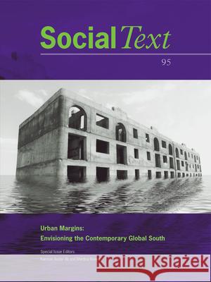 Urban Margins: Envisioning the Contemporary Global Southvolume 26 Rieker, Martina 9780822366973 Duke University Press