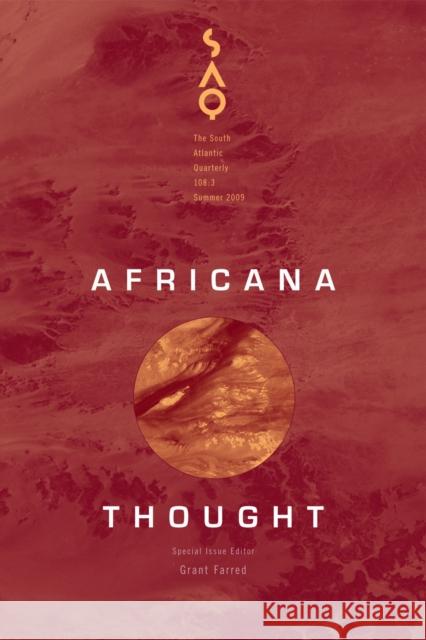 Africana Thought, 108 Farred, Grant 9780822367079 Duke University Press