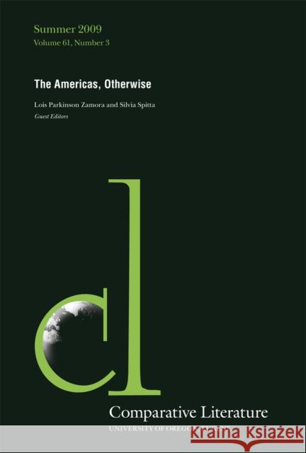 The Americas, Otherwise, 61 Zamora, Lois Parkinson 9780822367208 Duke University Press