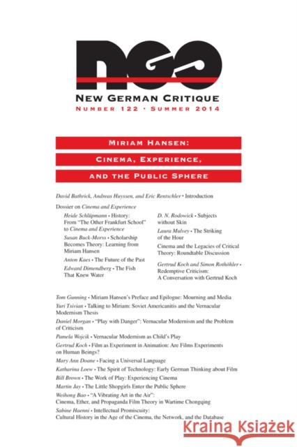 Miriam Hansen: Cinema, Experience, and the Public Sphere David Bathrick Andreas Huyssen Eric Rentschler 9780822368151