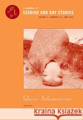 Queer Inhumanisms Mel Chen Dana Luciano 9780822368274 Duke University Press