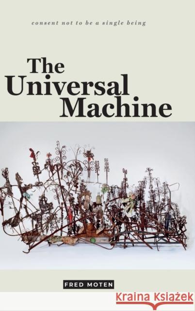 The Universal Machine Fred Moten 9780822370468