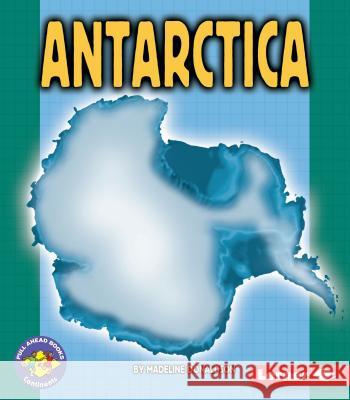 Antarctica Madeline Donaldson 9780822524908 Lerner Classroom