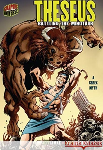 Theseus: Battling the Minotaur [A Greek Myth] Limke, Jeff 9780822585176 Lerner Publishing Group