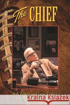 The Chief Robert Zellers, Gene Collier 9780822943587 University of Pittsburgh Press