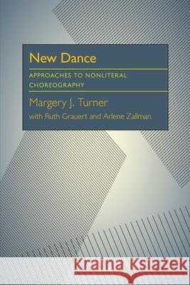 New Dance Margery J. Turner Arlene Zallman 9780822952695 University of Pittsburgh Press