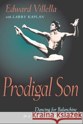 Prodigal Son Edward Villella 9780822956662 University of Pittsburgh Press