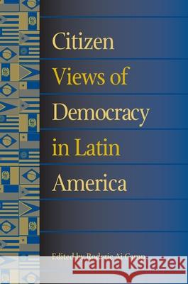 Citizen Views of Democracy in Latin America [With CDROM] Roderic Ai Camp 9780822957560 University of Pittsburgh Press